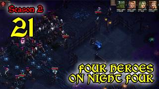 FOUR HEROES ON NIGHT FOUR - 21 - THE LAST SPELL AL ALL DLC - Season 2