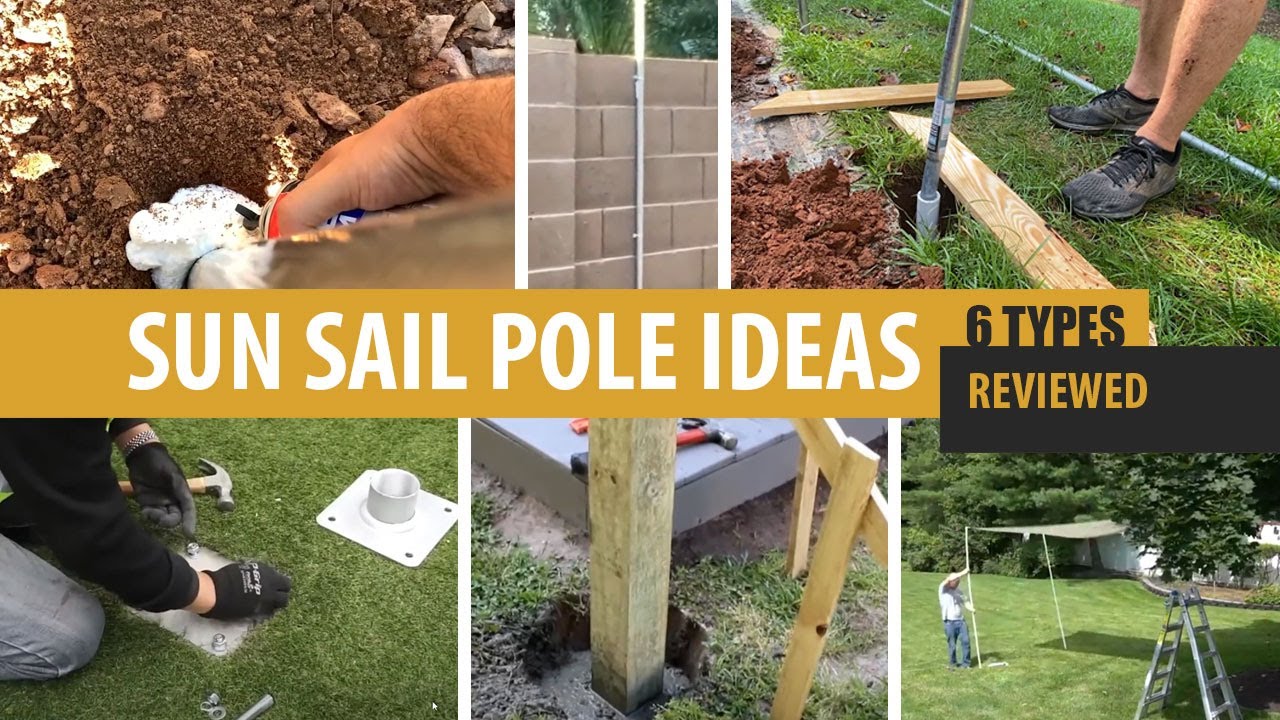 Sun Sail Pole Ideas Reviewed 