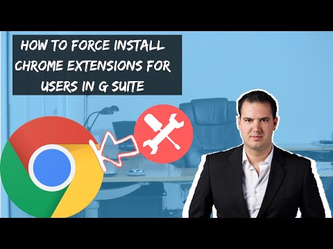 How to Force Install Chrome Extensions for Users in G Suite