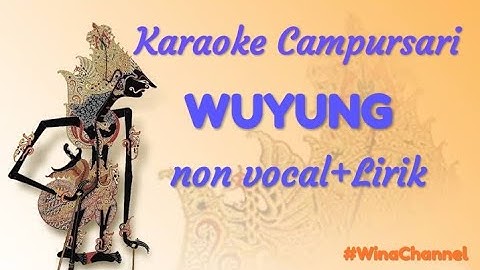 Karaoke Campursari langgam WUYUNG non vocal full lirik