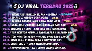 Dj  Bass Terbaru 20252026 Sedia Aku Sebelum Hujan  So Asu X Melody Dora Dora Tanpa Iklan