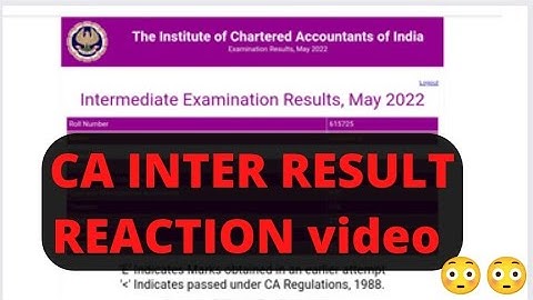 CA RESULT REACTION VIDEO | PASS OR FAIL | CA MAY 2022