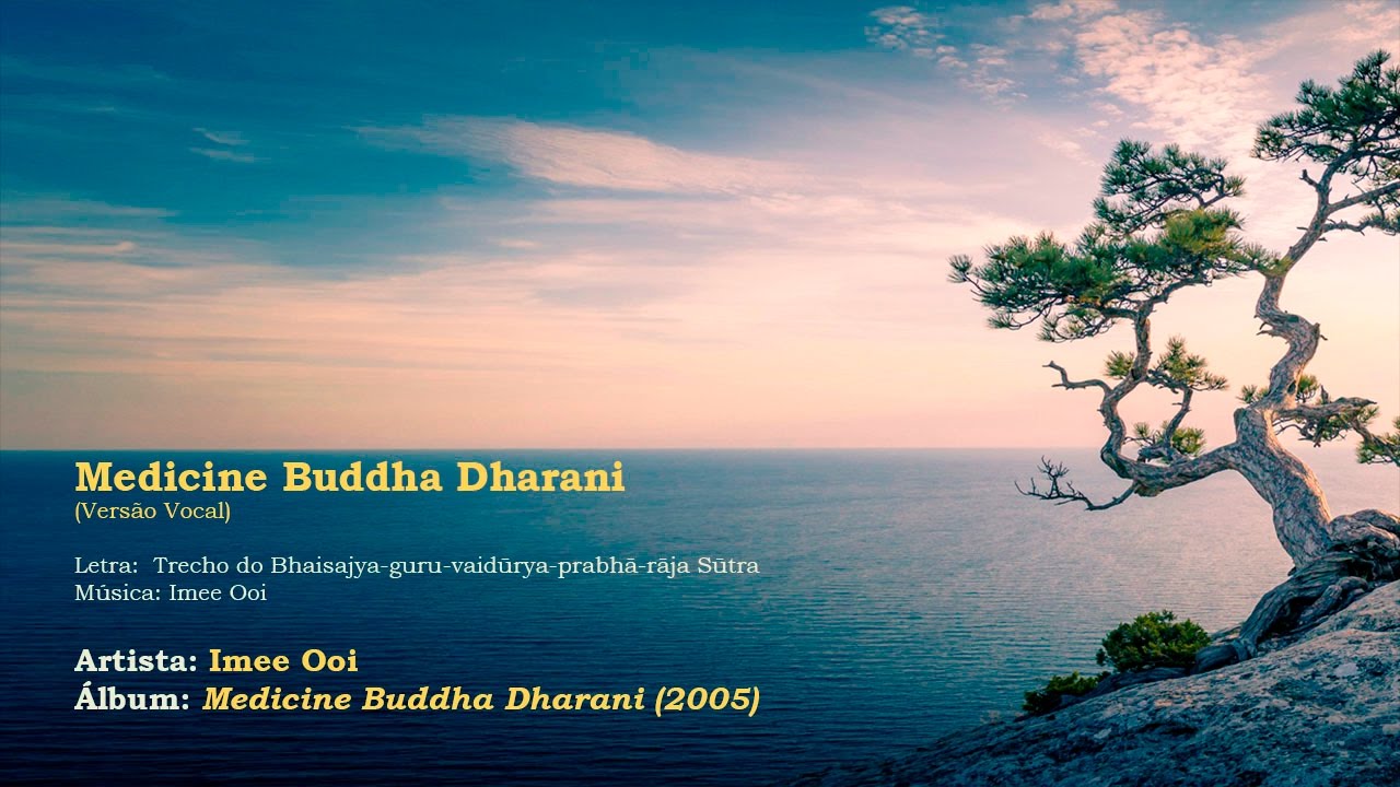 Imee Ooi   Medicine Buddha Dharani Vocal   02