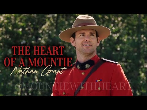 The Heart of a Mountie 2.0 - Nathan Grant (+ Elizabeth Thornton WCTH)