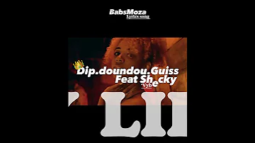 Dip doundou guiss lyrics vybe ❤️🫰