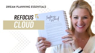 Dream Planning Essentials Refocus Cloud