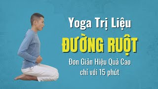 🔴 Yoga Trị Liệu Đường Ruột Đơn Giản Hiệu Quả Cao Chỉ 15 Phút Mỗi Ngày | Nam Hà