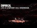Empirical  live at symphony hall birmingham