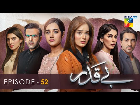 Beqadar — Episode 52
