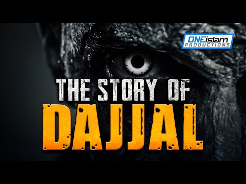 THE STORY OF DAJJAL