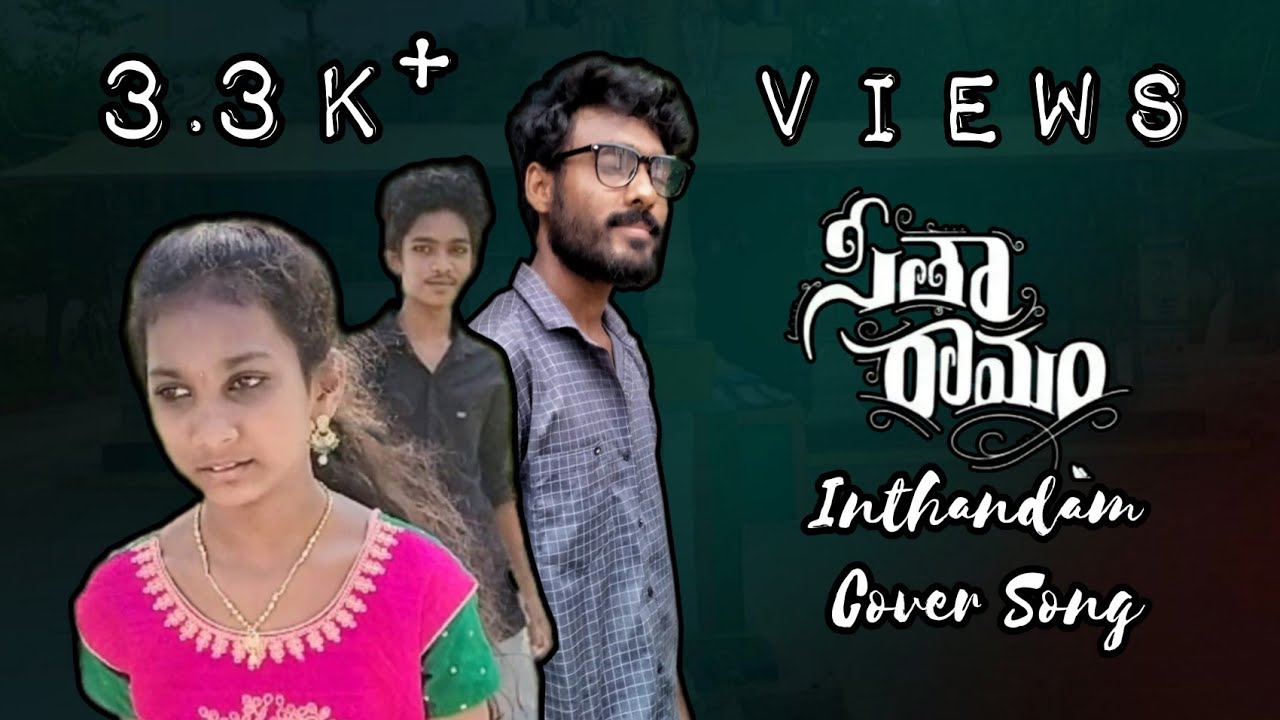 Inthandham cover song Sita ramam Directed by Sathish kurilla YouTube