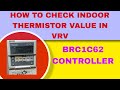 How To Check Indoor Thermistor Value in VRV Using Wired controller BRC1C62|@electricalwithrohit