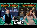 Magic Arena VS Legends Of Runeterra | Which Is The Best Deal?