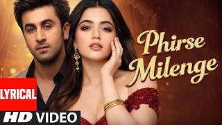 New Song 2026  New Hindi Song  Phirse Milenge  Rashmika Mandanna U0026 Ranbir Kapoor  Sad  New Song