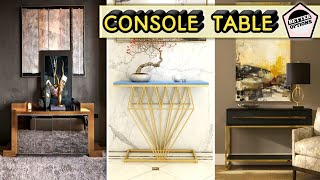 Stunning Elegant Console Table Inspirational Ideas |Glamorous Home Decors |Modern House