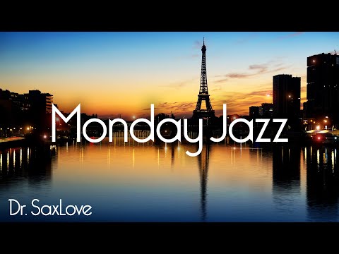 Monday Jazz ❤️ Smooth Jazz Music for Starting Your Week On A High Note