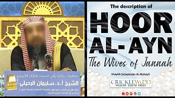 Amazing Description of Hoor Al-'Ayn (the Wives of Jannah) | Shaykh Sulaymaan Ar-Ruhayli