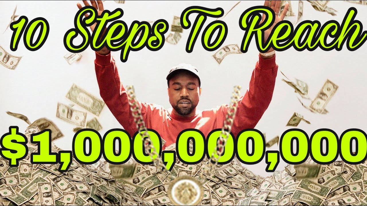 How To Become A Billionaire/Millionaire In 10 EASY Steps - YouTube