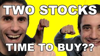 TWO Stocks to Keep an EYE on... If Prices are Hit... I'll B BUYING