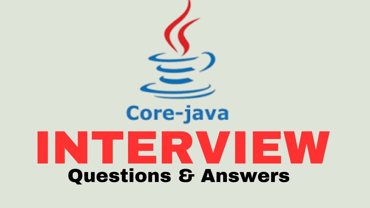 Core Java Interview Questions and Answers for Beginners and Experts ...
