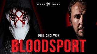 "Vessel Turns LOVE into VIOLENCE" Bloodsport by Sleep Token FULL ANALYSIS
