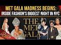 Met Gala 2026 LIVE NOW | Red Carpet Madness Begins, Celebrities Arrive, MAJOR Comebacks EXPECTED