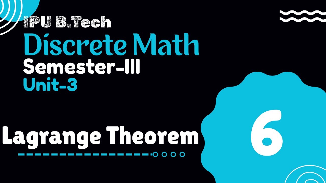 Lagrange Theorem | Semester-3 | Unit-3 | B.Tech | Part-6 | Discrete Math | IPU