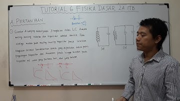 Tutorial 6 Fisika Dasar 2A ITB part 1