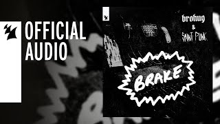 Brohug & Saint Punk - Brake