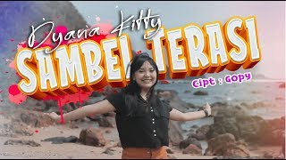 TRESNOKU MOH ILANG | SAMBEL TERASI - DYANA KITTY