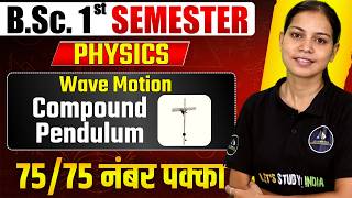 Compound Pendulum | B.Sc. Physics 1st Semester | Mayuri Ma'am |