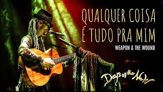 Days Of The New - Weapon &amp; The Wound (Legendado em Português)