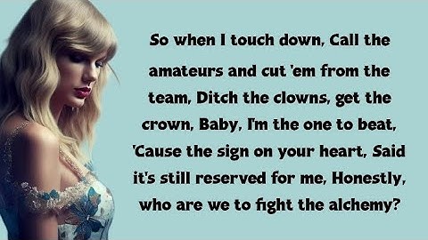 Taylor Swift - The Alchemy (lyrics)