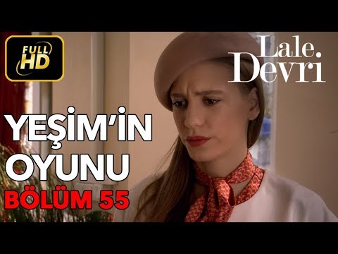 Lale Devri 55. Bölüm / Full HD (Tek Parça) - Yeşim'in Oyunu