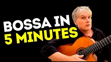 Bossa Nova Guitar in 5 Easy Steps | Guitar Tutorial w/TAB