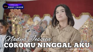 COROMU NINGGAL AKU | Nadya Jessica | Spesial LIVE Jaipong Version | Official Music Video