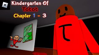 Kindergarten of Totot [Chapter 1 - 3] : roblox mascot horror gameplay walkthrough