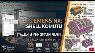 42-Siemens NX: Shell Komutu (Et Kalınlığı ve Kabuk Oluşturma Anlatımı)