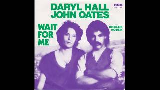 Video thumbnail of "Daryl Hall and John Oates - Wait For Me (1979) LP Version HQ"