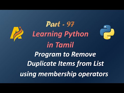 Python Programming in Tamil | Program to Remove Duplicate Items from List using membership operators
