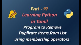 Python Programming in Tamil | Program to Remove Duplicate Items from List using membership operators