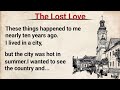 Learn english through story  english audio podcast  the lost love  english 5days