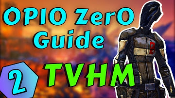 Borderlands 2 | OP 10 Zer0 Tutorial Part 2: True Vault Hunter Mode