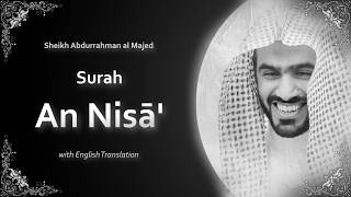 An Nisa | سورة النساء | Abdurrahman al Majed | English Translation | الشيخ عبد الرحمان الماجد