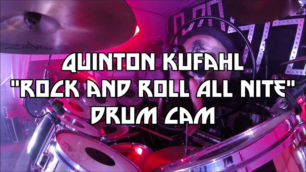 Quinton Kufahl "Rock and Roll All Nite" Drum Cam YouTube