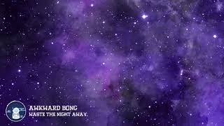 Awkward Bong - Waste The Night Away