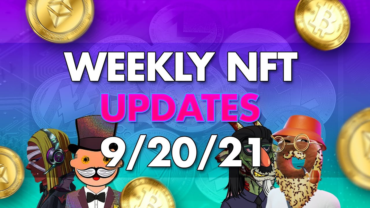 NFT Updates & Drops - Week of 9/20/21 - YouTube