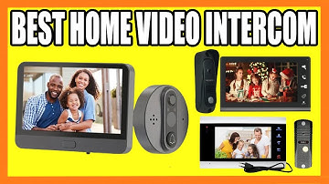 Top 5 Best Home Video Intercom in 2024