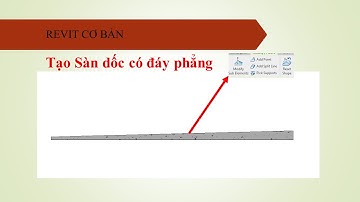 NHT_Tạo Sàn Dốc Đáy phẳng trong Revit