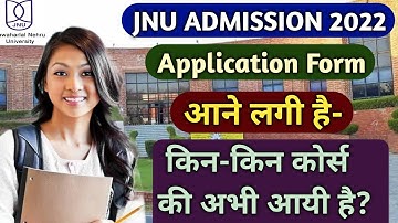 JNU Admission Form 2022/किन-किन लोगों की Application Form आयी है/JNU Admission Full Procedure 2022.